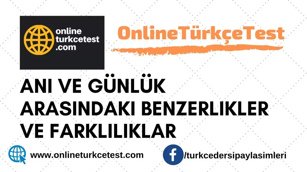Anı ve Günlük Arasındaki Farklar ve Benzerlikler Nelerdir?