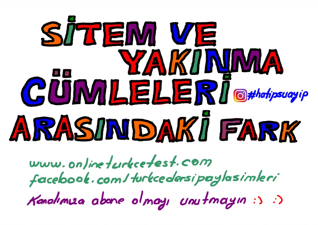 Sitem ve Yakınma Cümleleri Arasındaki Fark Nedir?