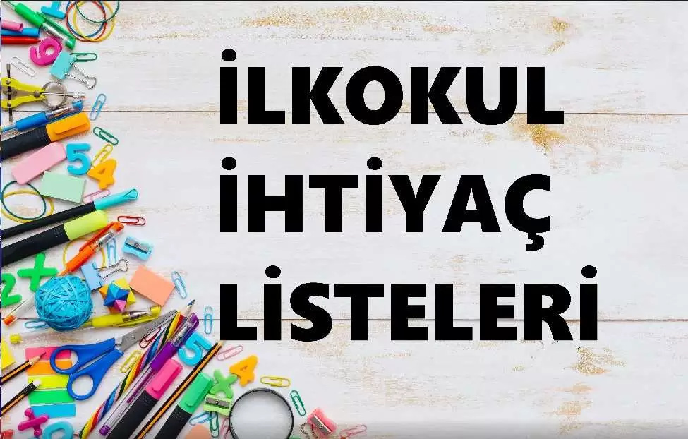 İlkokul İhtiyaç Listeleri