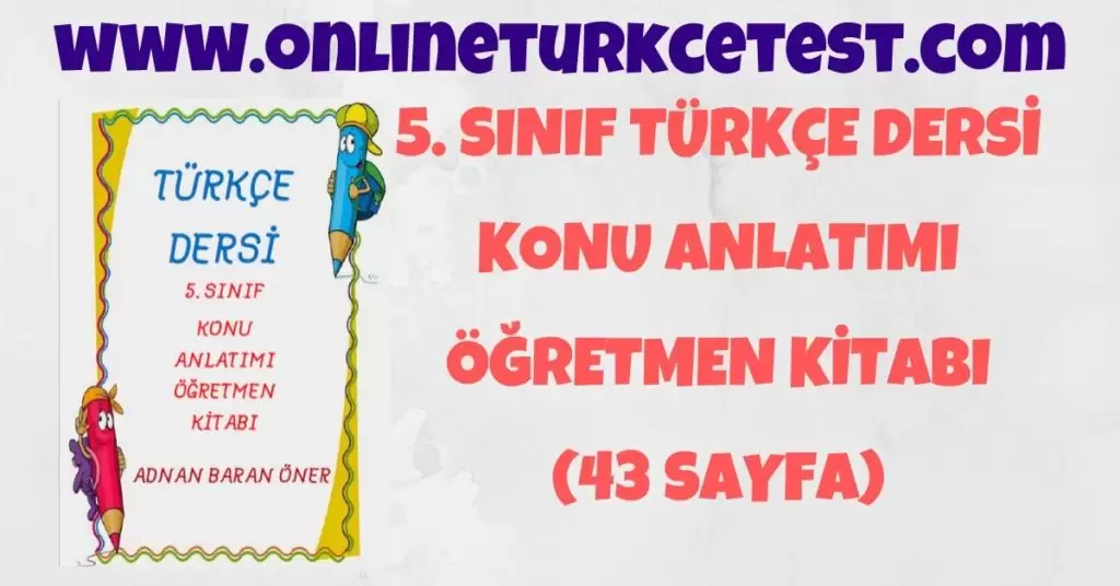 5. Sınıf Türkçe Dersi Konu Anlatım Kitapçığı PDF İndir