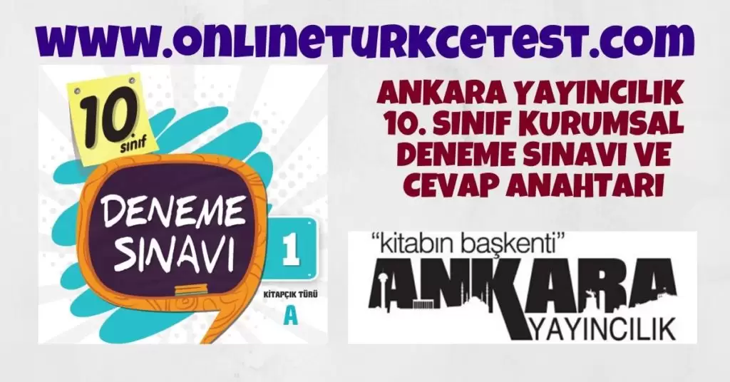 Ankara Yayıncılık 10. Sınıf 1. Kurumsal Deneme Sınavı