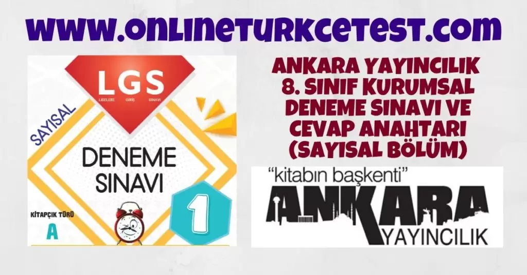 Ankara Yayıncılık 8. Sınıf LGS Deneme Sınavı – Sayısal Bölüm