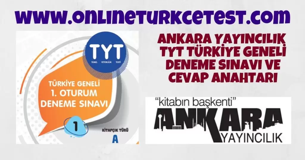 Ankara Yayıncılık Türkiye Geneli TYT Deneme Sınavı-1