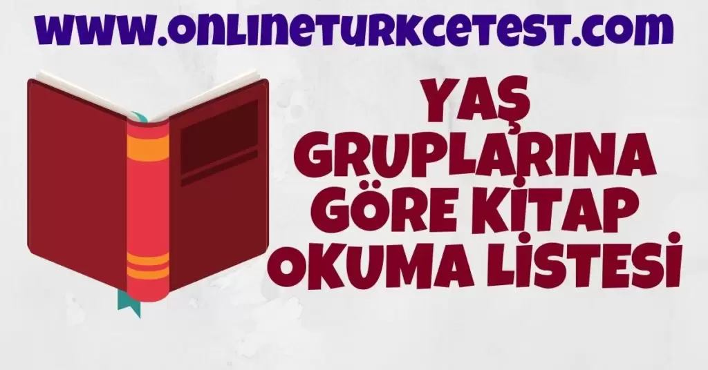 Yaş Gruplarına Göre Değişik Edebiyat Türlerinden Oluşan Okuma Listesi