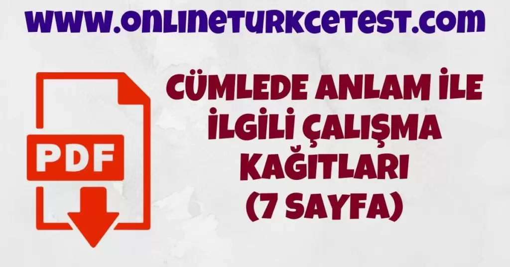Cümlede Anlam İle İlgili Çalışma Kağıtları