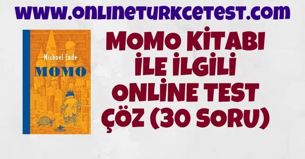 Momo Kitabı İle İlgili Test (30 Soru)