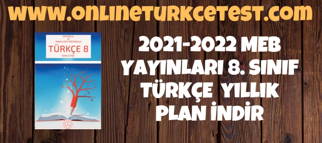 2021-2022 Eğitim Öğretim Yılı 8. Sınıf MEB Yayınları Yıllık Plan İndir