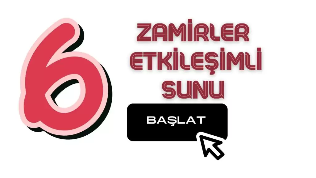 6. Sınıf Zamirler İle İlgili Etkileşimli Sunu