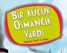 “Bir Küçük Osmancık Vardı” Kitabı İle İlgili Online Test
