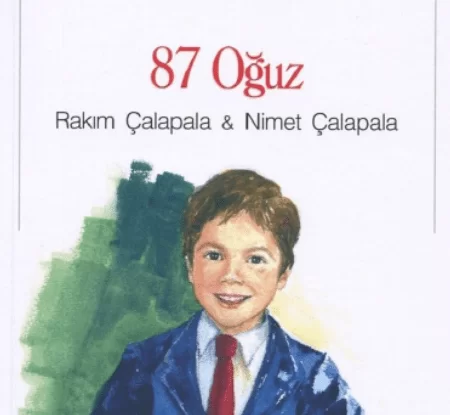“87 Oğuz” Kitabı İle İlgili Online Test Çöz