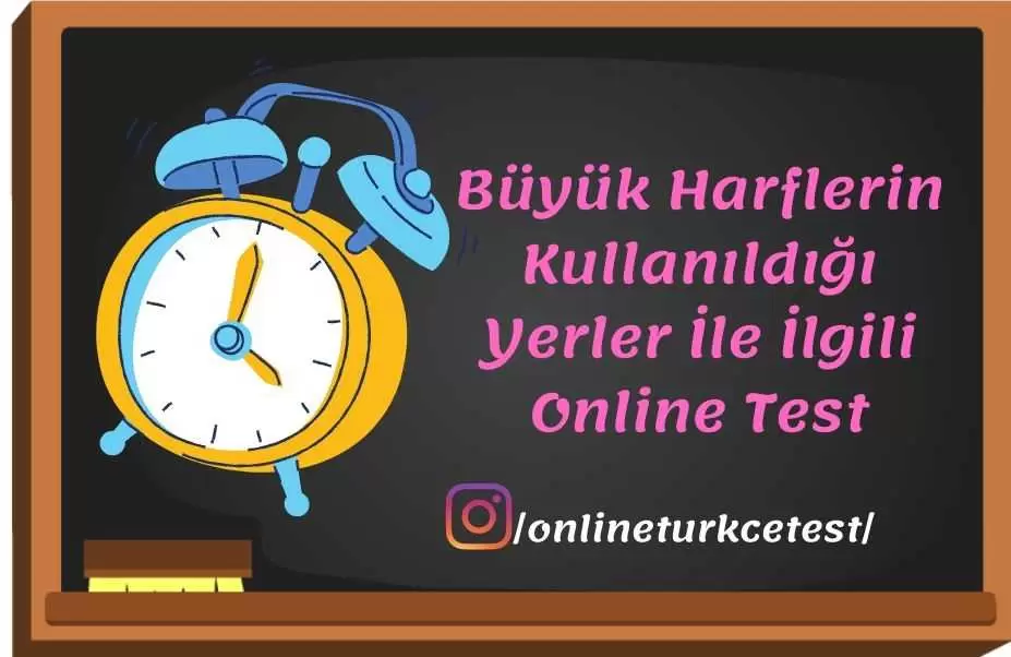 5. Sınıf Büyük Harflerin Kullanıldığı Yerler İle İlgili Online Test