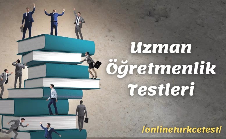 Uzman Öğretmenlik Testleri