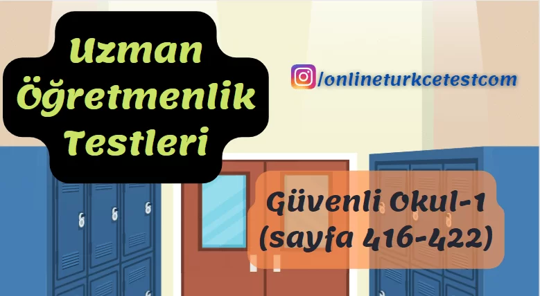 Güvenli Okul ve Okul Güvenliği İle İlgili Test-1 (416-422. sayfalar)