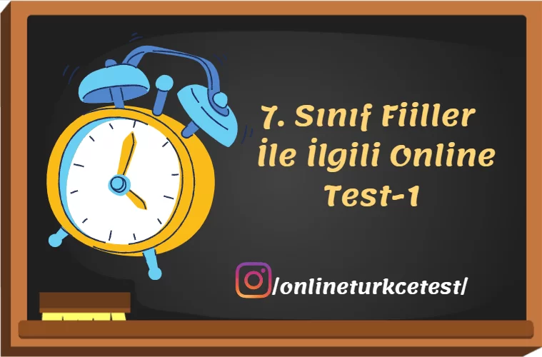 7. Sınıf Fiiller İle İlgili Online Test-1