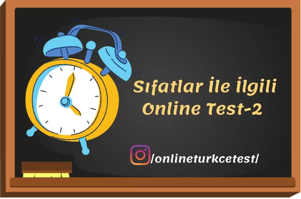 6. Sınıf Sıfatlar İle İlgili Online Test-2