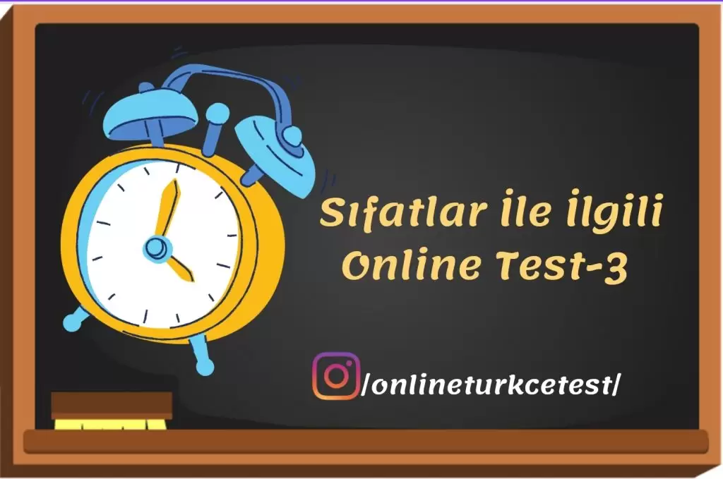 6. Sınıf Sıfatlar İle İlgili Online Test-3
