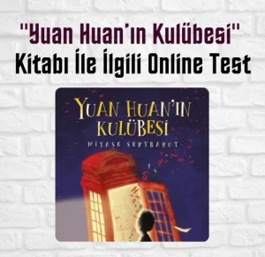 Yuan Huan'ın kulübesi kitabı ile ilgili test