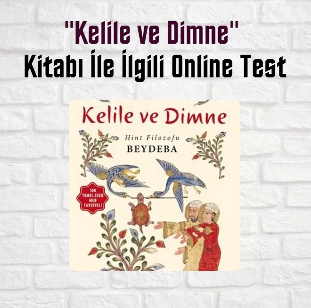 “Kelile ve Dimne” Kitap Soruları ve Cevapları