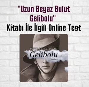 uzun beyaz bulut gelibolu kitap soruları