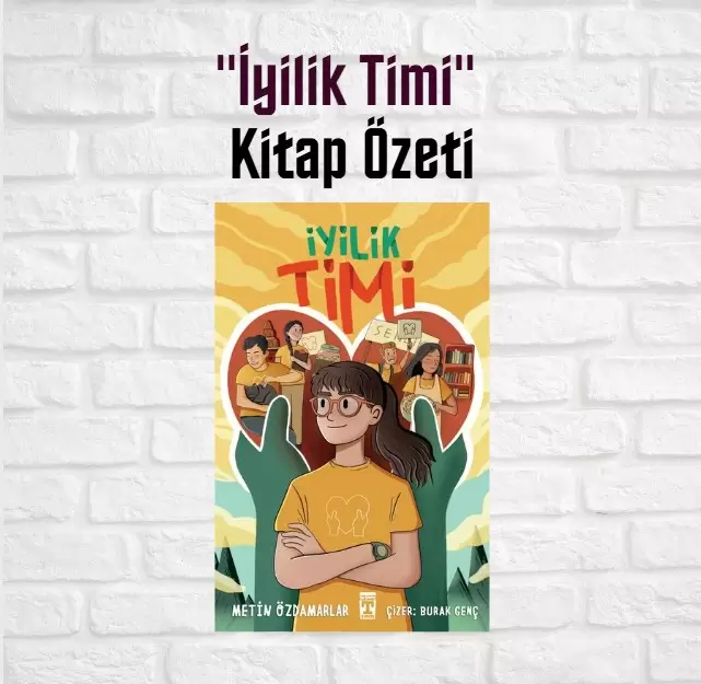 “İyilik Timi” Kitap Özeti